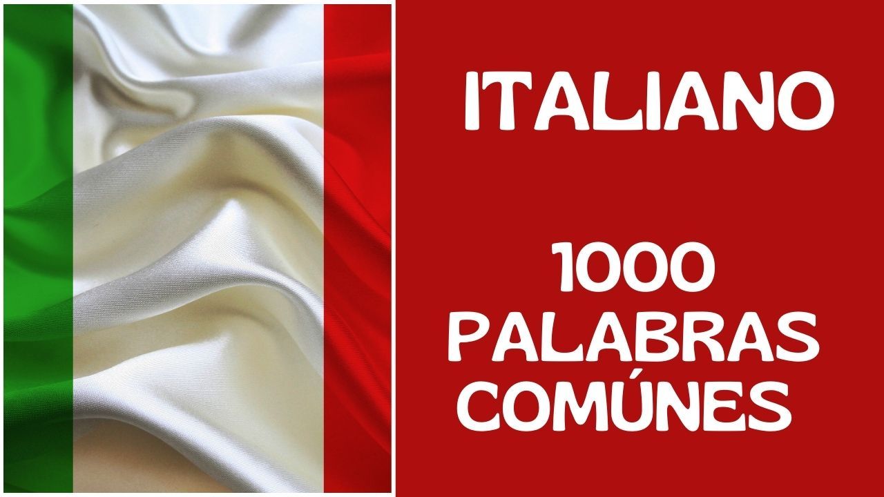 LAS MIL PALABRAS MAS COMUNES EN ITALIANO