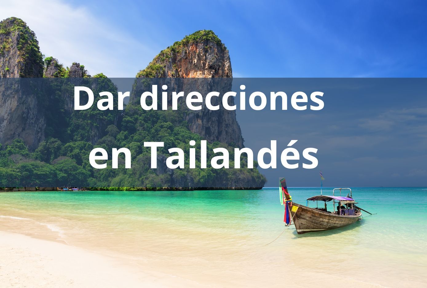 Como dar instrucciones de dirección en Tailandés
